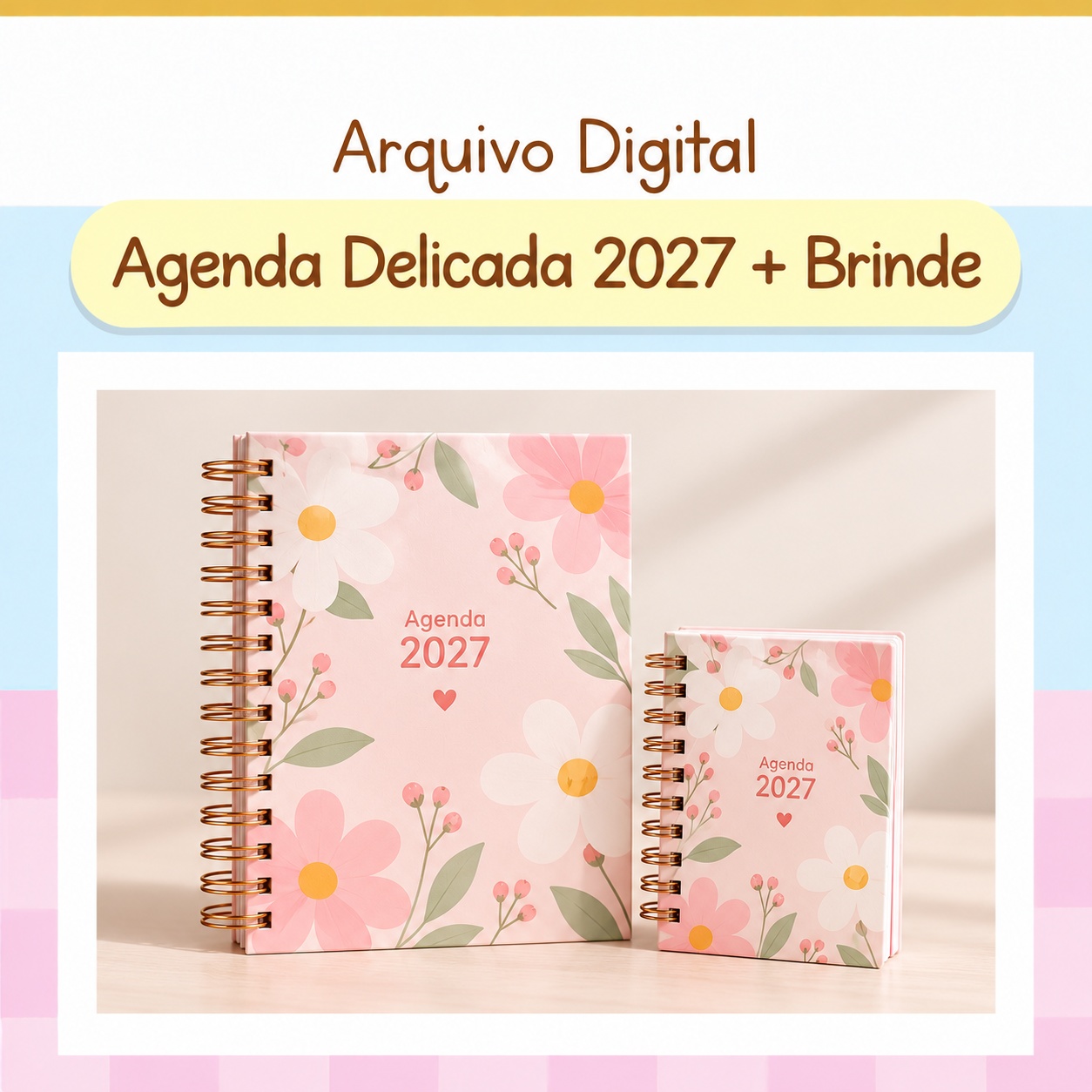Arquivo Digital Agenda Delicada 2027 + Brinde